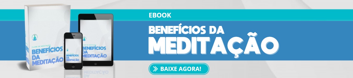 Banner do Ebook "Benefícios da Meditação"